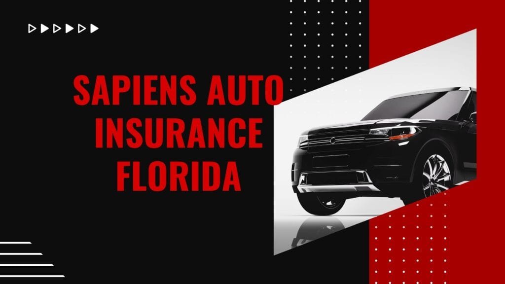 Sapiens Auto Insurance Florida