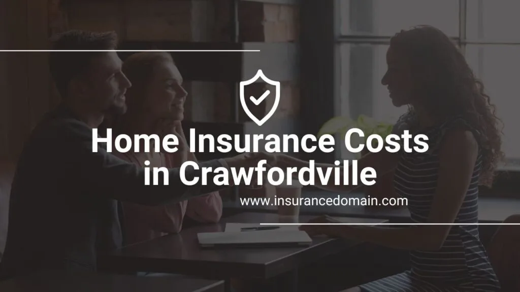 Home Insurance Costs in Crawfordville