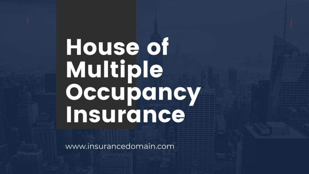 Houses of Multiple Occupancy Insurance