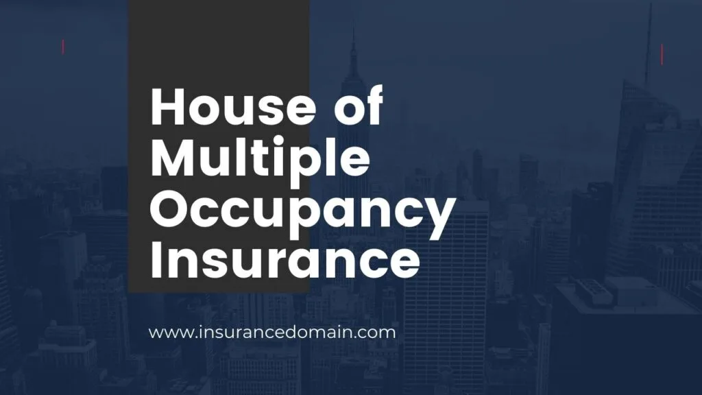 Houses of Multiple Occupancy Insurance