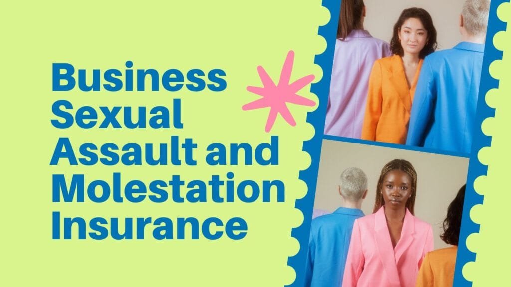 Business Sexual Assault and Molestation Insurance