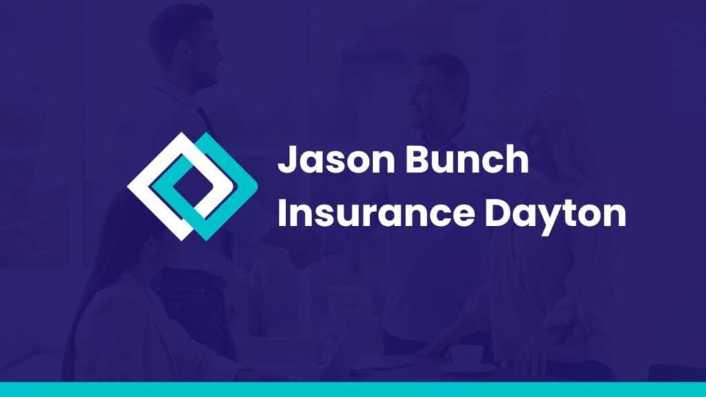 Jason Bunch Insurance Dayton