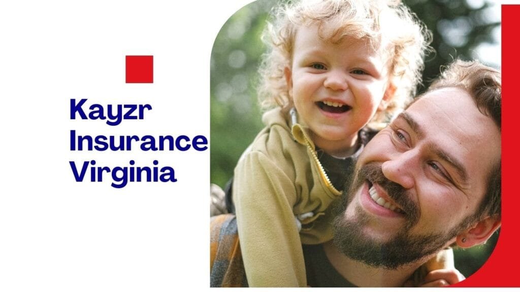 Kayzr Insurance Virginia